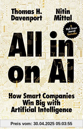 All-in On AI: How Smart Companies Win Big with Artificial Intelligence All-in On AI: How Smart Companies Win Big with Artificial Intelligence