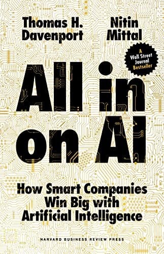 All-in On AI: How Smart Companies Win Big with Artificial Intelligence All-in On AI: How Smart Companies Win Big with Artificial Intelligence