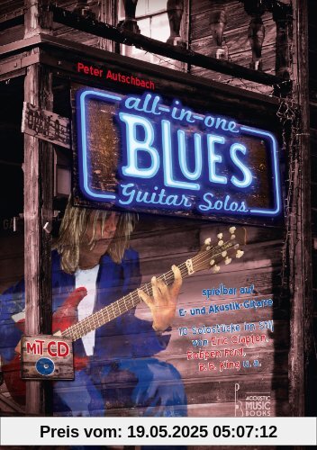 All in One - Blues Guitar Solos spielbar auf E- und Akustik-Gitarre.: 10 Solostücke im Stil von Eric Clapton, Robben Ford, B. B. King u.a. All in One - Blues Guitar Solos spielbar auf E- und Akustik-Gitarre.: 10 Solostücke im Stil von Eric Clapton, Robben Ford, B. B. King u.a.