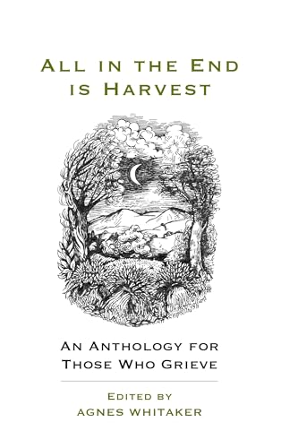 All in the End is Harvest (new edition): An Anthology For Those Who Grieve von Darton, Longman & Todd Ltd