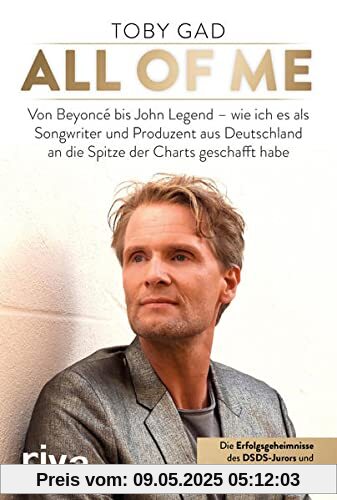 All of Me: Von Beyoncé bis John Legend – wie ich es als Songwriter und Produzent aus Deutschland an die Spitze der Charts geschafft habe. Die Erfolgsgeheimnisse des DSDS-Jurors All of Me: Von Beyoncé bis John Legend – wie ich es als Songwriter und Produzent aus Deutschland an die Spitze der Charts geschafft habe. Die Erfolgsgeheimnisse des DSDS-Jurors