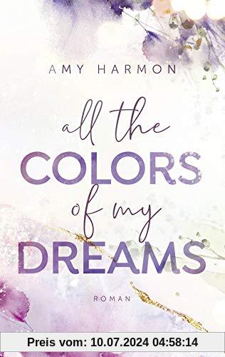 All the Colors of my Dreams (Laws of Love, Band 1)