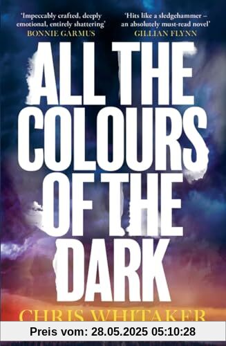 All the Colours of the Dark: The Instant Sunday Times Bestseller – ‘a wonderful book’ (Richard Osman)