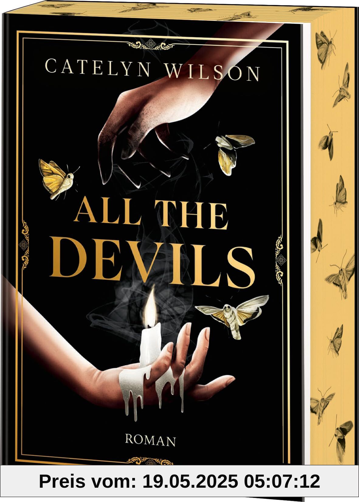 All the Devils: Die Dark-Academia-Sensation. Mit farbig gestaltetem Buchschnitt – nur in limitierter Erstauflage der gedruckten Ausgabe. Roman All the Devils: Die Dark-Academia-Sensation. Mit farbig gestaltetem Buchschnitt – nur in limitierter Erstauflage der gedruckten Ausgabe. Roman