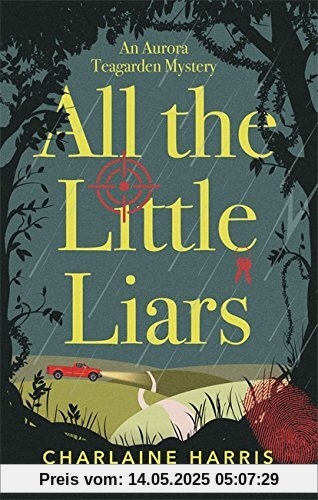 All the Little Liars (Aurora Teagarden Mysteries, Band 9)
