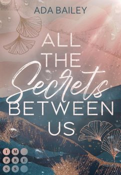 All the Secrets Between Us (eBook, ePUB) von Carlsen Verlag GmbH