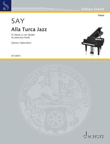 Alla Turca Jazz: Fantasie über das Rondo aus der Klaviersonate in A-Dur KV 331 von Wolfgang Amadeus Mozart. op. 5b. Klavier 4-händig. (Edition Schott) von SCHOTT MUSIC GmbH & Co KG, Mainz