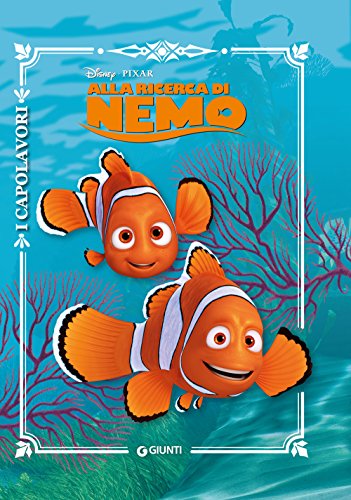 Alla ricerca di Nemo (I capolavori Disney)
