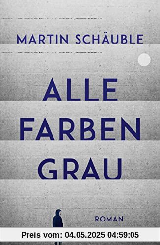 Alle Farben grau: Roman | wichtiger Roman über psychische Erkrankungen bei Jugendlichen (ab 14 Jahre) │ von Erfolgsautor Martin Schäuble