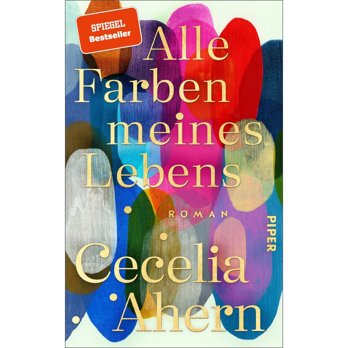Alle Farben meines Lebens von Piper Verlag GmbH