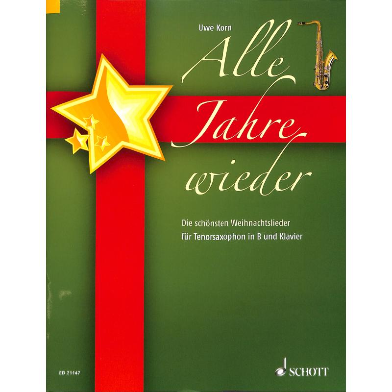 Alle Jahre wieder - die schönsten Weihnachtslieder