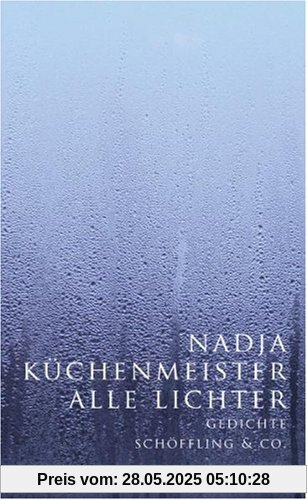Alle Lichter: Gedichte
