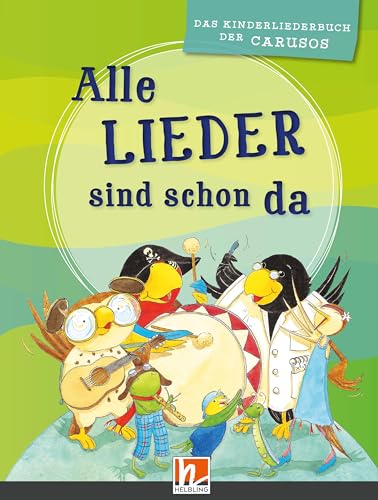 Alle Lieder sind schon da. Paket: (Liederbuch und Audio-CDs)