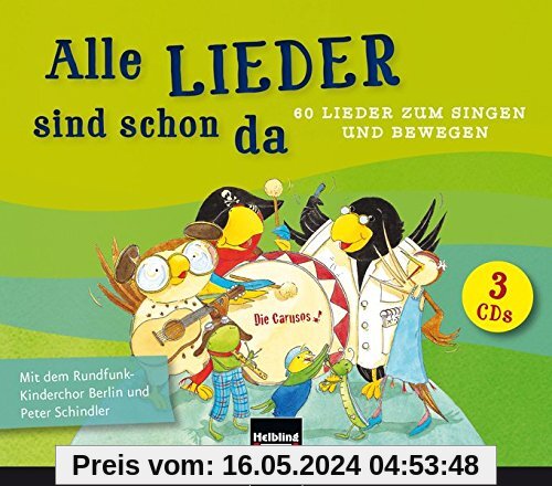 Alle Lieder sind schon da: mit dem Rundfunk-Kinderchor Berlin und Peter Schindler