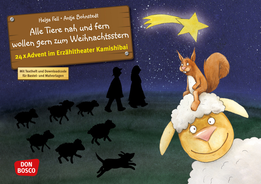 Alle Tiere nah und fern wollen gern zum Weihnachtsstern. Adventskalender Alle Tiere nah und fern wollen gern zum Weihnachtsstern. Adventskalender von Don Bosco Medien