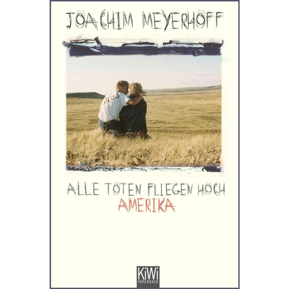 Alle Toten fliegen hoch von Kiepenheuer & Witsch GmbH