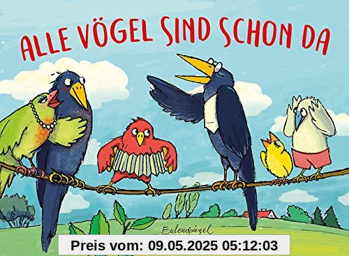 Alle Vögel sind schon da Alle Vögel sind schon da