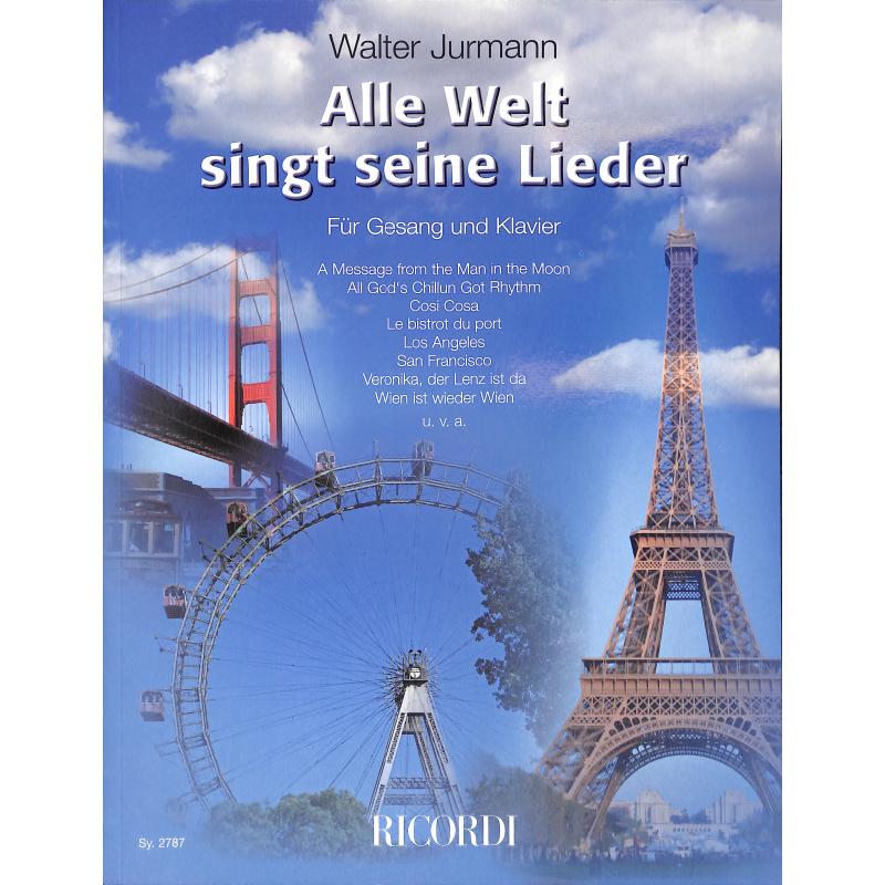 Alle Welt singt seine Lieder
