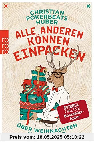 Alle anderen können einpacken: Über Weihnachten nach Hause