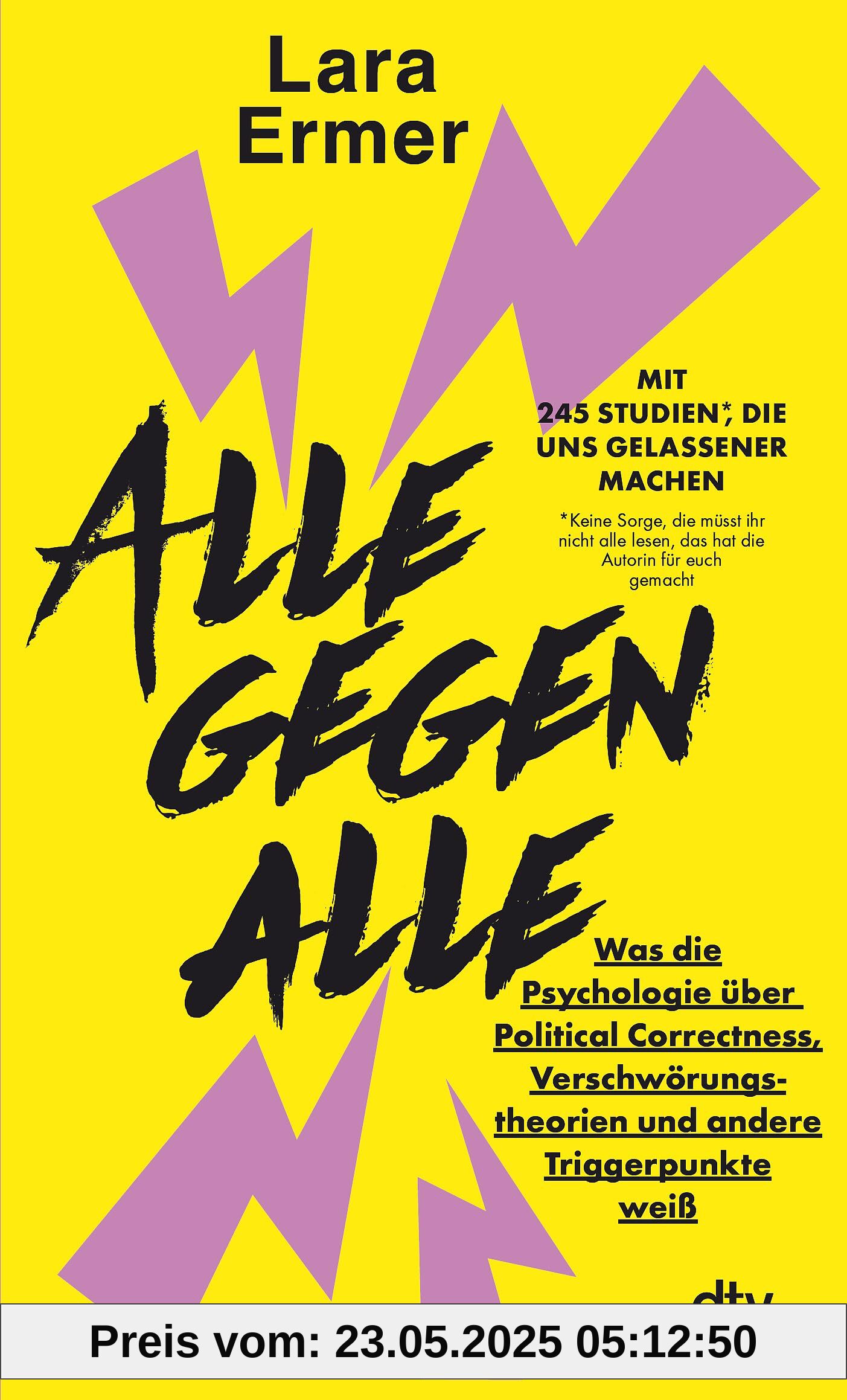 Alle gegen alle: Was die Psychologie über Political Correctness, Verschwörungstheorien und andere Triggerpunkte weiß | »Pflichtlektüre vor der nächsten Familienfeier!« André Herrmann