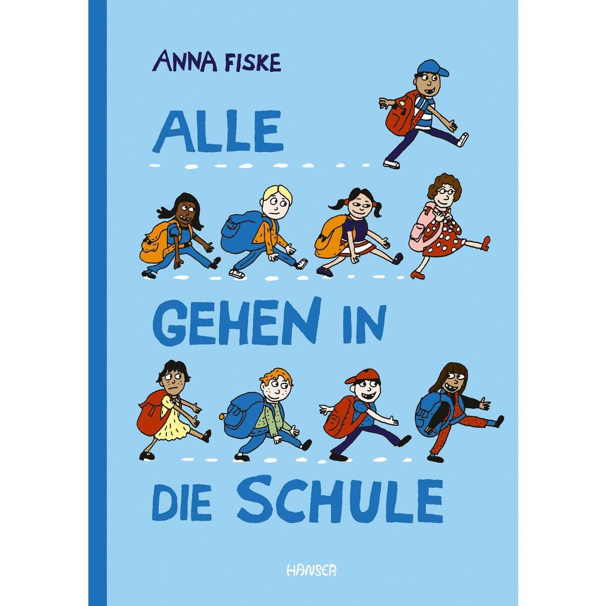 Alle gehen in die Schule von Carl Hanser Verlag