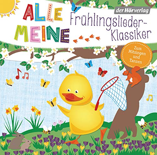 Alle meine Frühlingslieder-Klassiker: CD Standard Audio Format, Lesung (Alle meine ...-Reihe, Band 10)