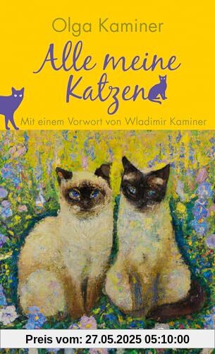 Alle meine Katzen: Mit einem Vorwort von Wladimir Kaminer