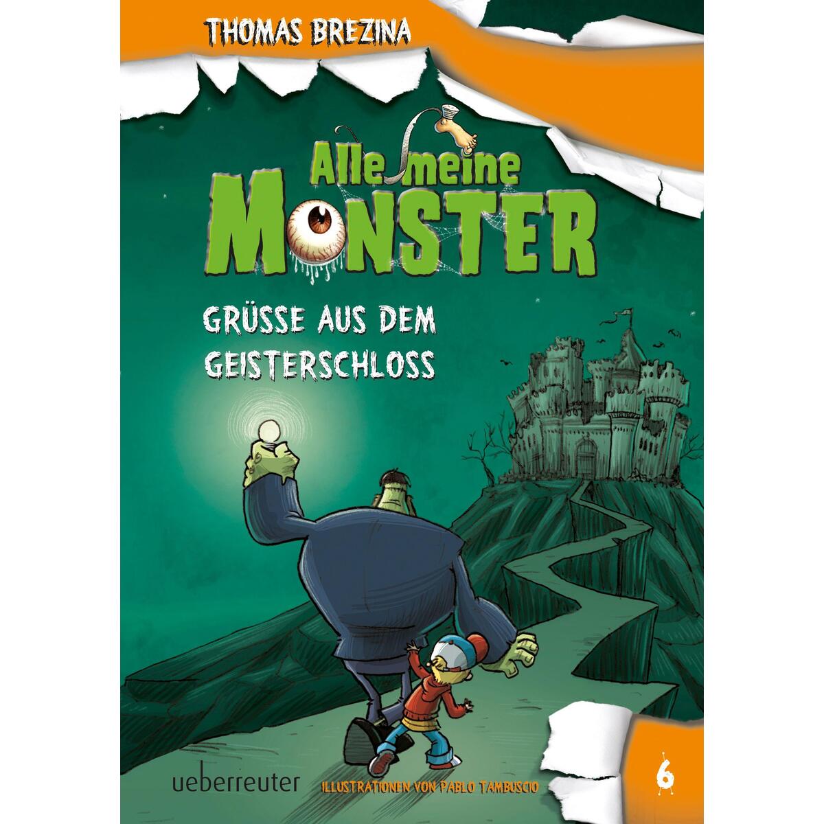 Alle meine Monster - Grüße aus dem Geisterschloss von Ueberreuter Verlag