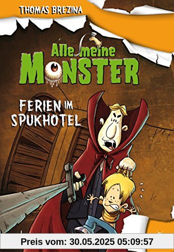 Alle meine Monster. Ferien im Spukhotel