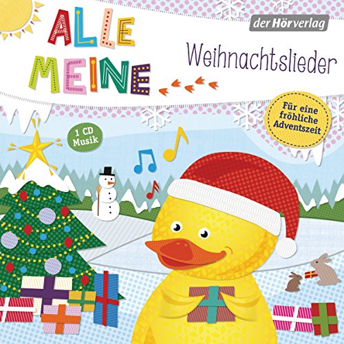 Alle meine Weihnachtslieder: CD Standard Audio Format, Lesung (Alle meine ...-Reihe, Band 4) Alle meine Weihnachtslieder: CD Standard Audio Format, Lesung (Alle meine ...-Reihe, Band 4)