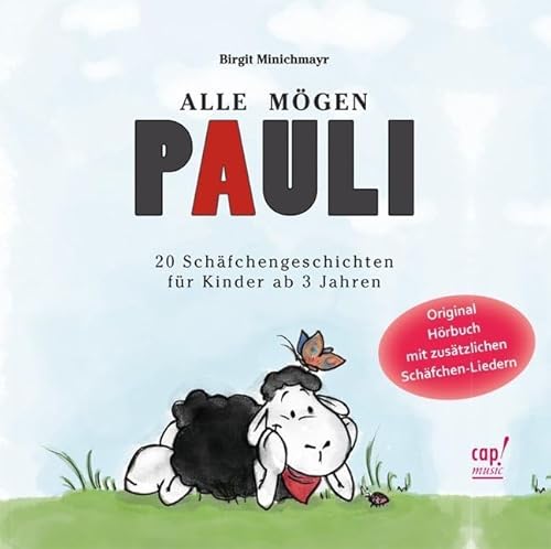 Alle mögen Pauli (Hörbuch): 20 Schäfchengeschichten für Kinder ab 3 Jahren, Lesung