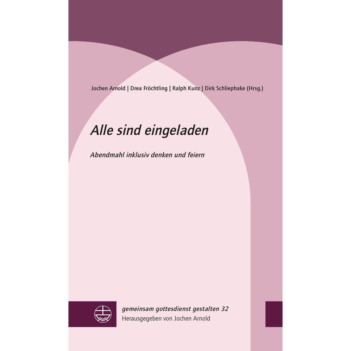 Alle sind eingeladen Alle sind eingeladen von Evangelische Verlagsansta
