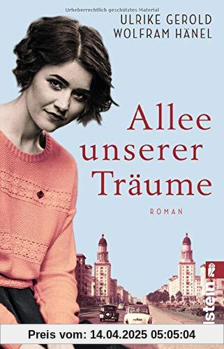 Allee unserer Träume: Roman