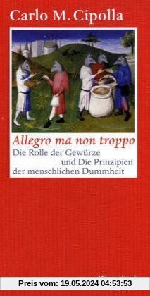 Allegro ma non troppo. (Wagenbach SALTO): Die Rolle der Gewürze und die Prinzipien der menschlichen Dummheit
