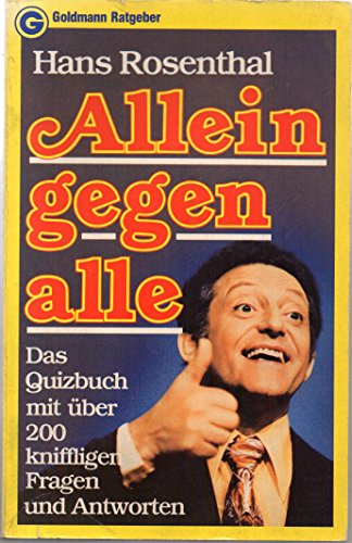 Allein gegen Alle - Das Quizbuch mit über 200 kniffligen Fragen und Antworten
