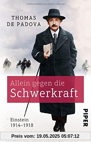 Allein gegen die Schwerkraft: Einstein 1914-1918