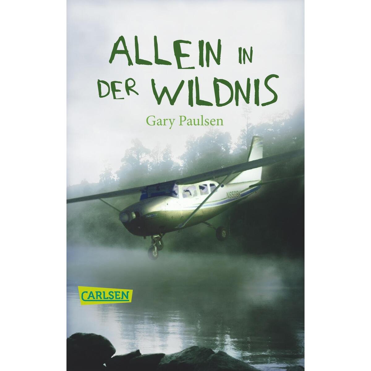 Allein in der Wildnis von Carlsen Verlag GmbH