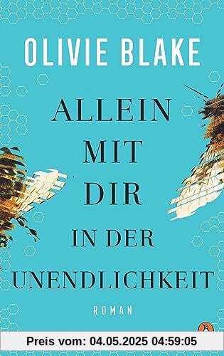 Allein mit dir in der Unendlichkeit: Roman. Eine unvergessliche Liebesgeschichte von der Autorin von „The Atlas Six“