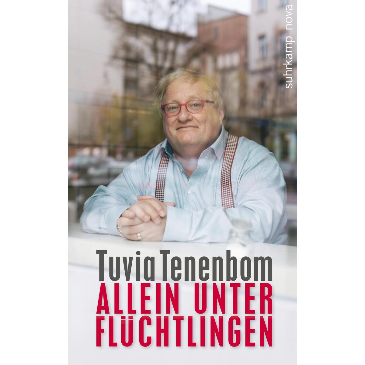 Allein unter Flüchtlingen Allein unter Flüchtlingen von Suhrkamp Verlag AG