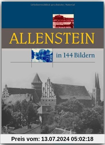 Allenstein in 144 Bildern