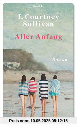 Aller Anfang: Roman