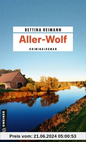 Aller-Wolf: Kriminalroman (Bloggerin Flora Kamphusen) (Kriminalromane im GMEINER-Verlag)