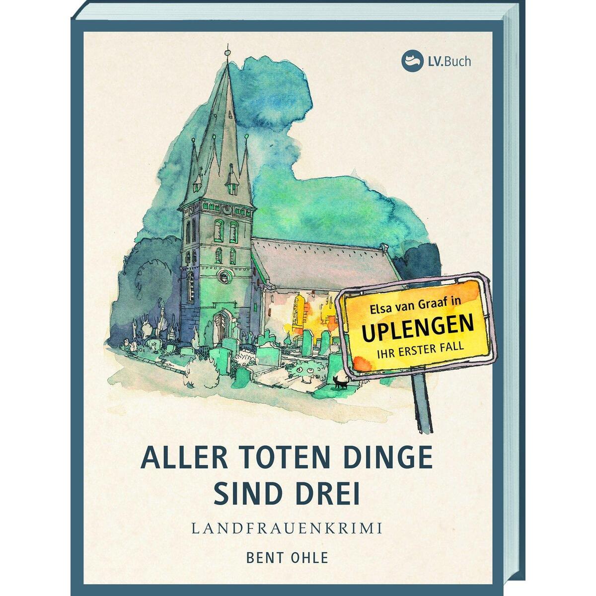 Aller toten Dinge sind drei Aller toten Dinge sind drei von Landwirtschaftsverlag