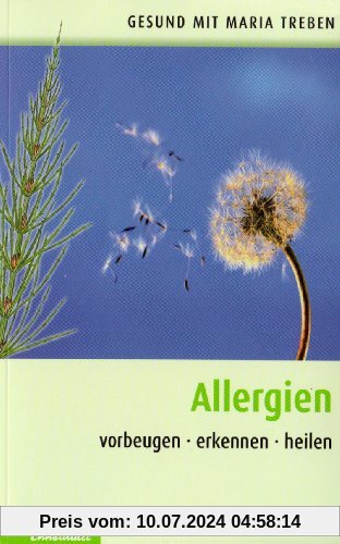Allergien: Vorbeugen - erkennen - heilen