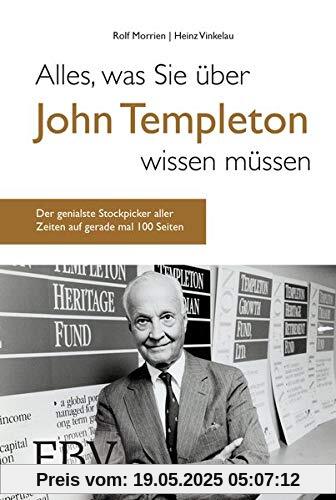 Alles, was Sie über John Templeton wissen müssen: Der genialste Stockpicker aller Zeiten auf gerade einmal 100 Seiten