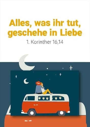 Alles, was ihr tut, geschehe in Liebe (1. Korinther 16,14): Magnet mit Postkarte von edition chrismon