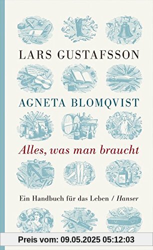 Alles, was man braucht: Ein Handbuch für das Leben