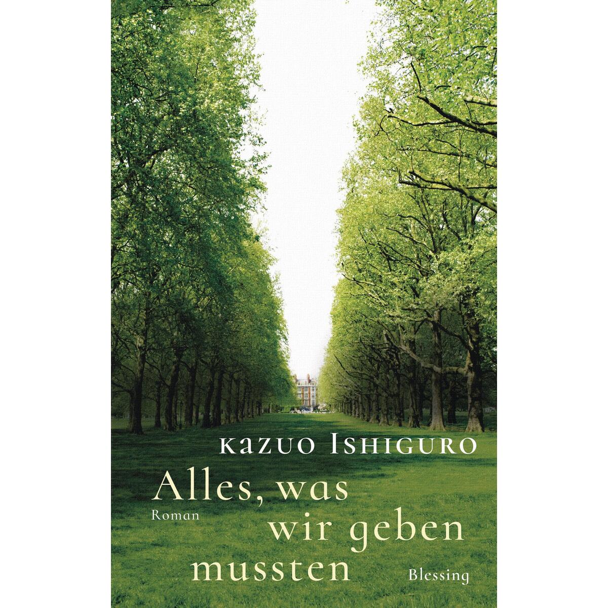 Alles, was wir geben mussten von Blessing Karl Verlag