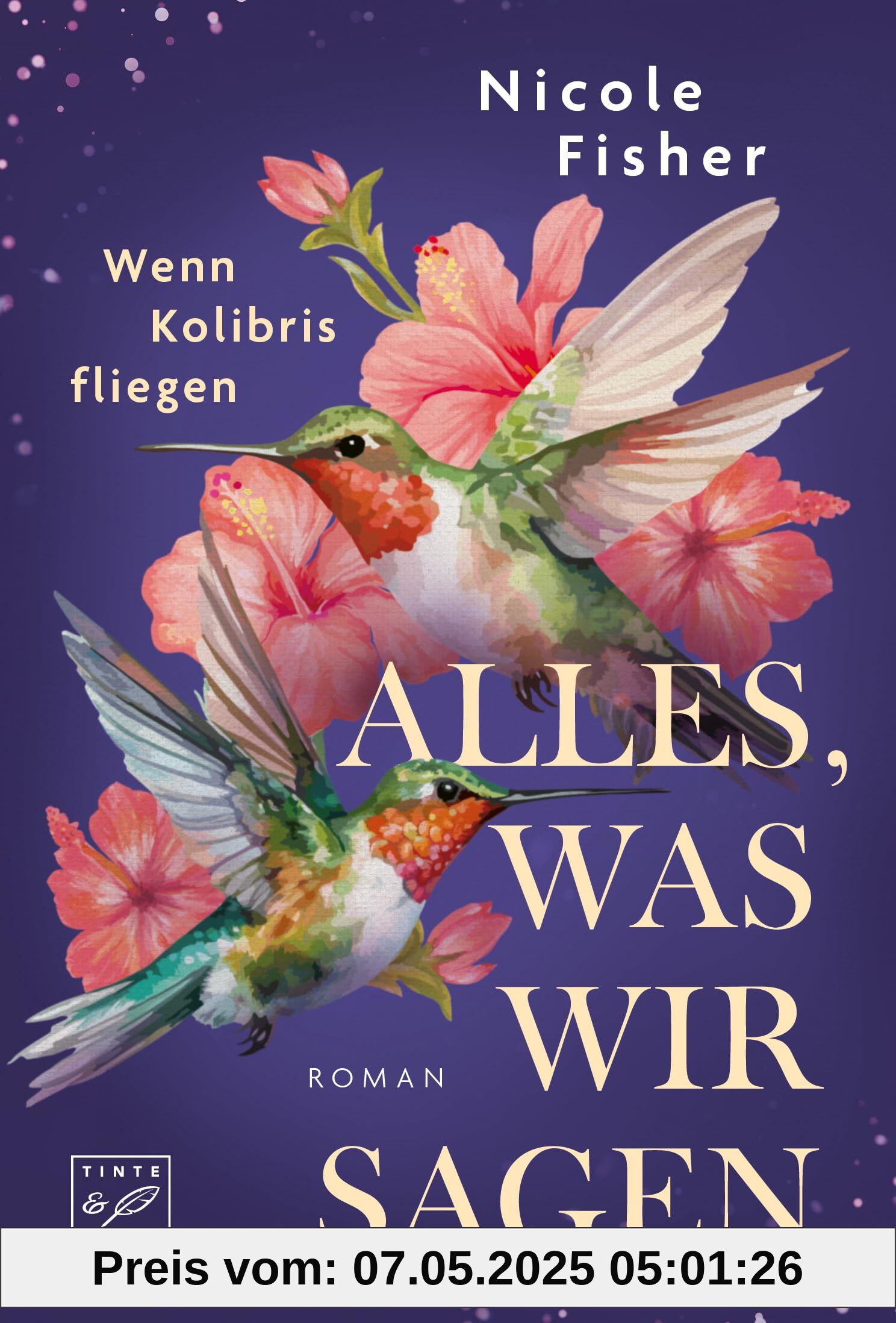 Alles, was wir sagen (Wenn Kolibris fliegen, Band 2)