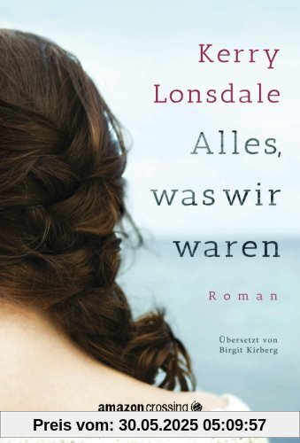 Alles, was wir waren